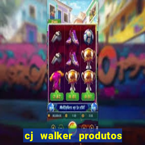cj walker produtos onde comprar